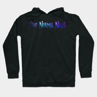 One Normal Night Hoodie